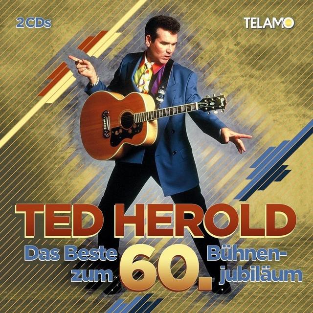 DoppelCD von Ted Herold „Das Beste zum 60. Bühnenjubiläum“