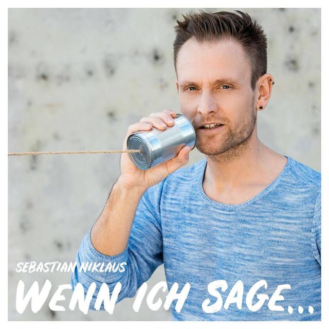 Sebastian Niklaus – "Wenn ich sage, was ich denke"