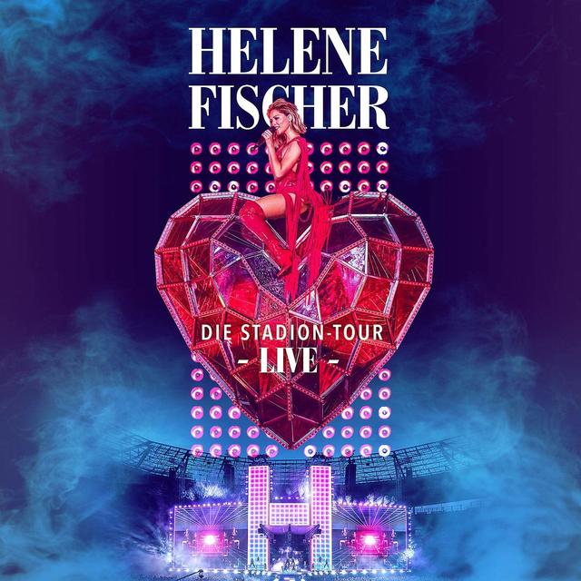 Das Erwartet Euch Auf „Helene Fischer Live – Die Stadion-Tour“